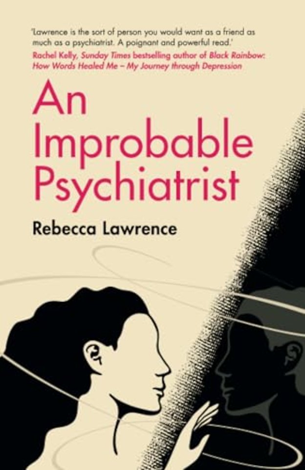 An Improbable Psychiatrist