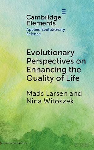 Evolutionary Perspectives on Enhancing Quality of Life