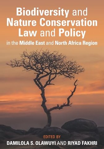 Biodiversity and Nature Conservation Law and Policy in the Middle East and North Africa Region