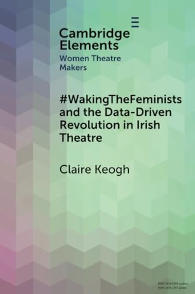 #WakingTheFeminists and the Data-Driven Revolution in Irish Theatre