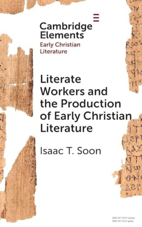 Literate Workers and the Production of Early Christian Literature