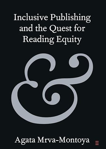 Inclusive Publishing and the Quest for Reading Equity