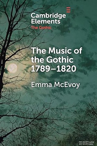 The Music of the Gothic 1789–1820