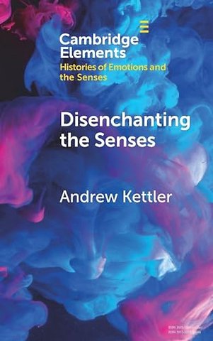 Disenchanting the Senses
