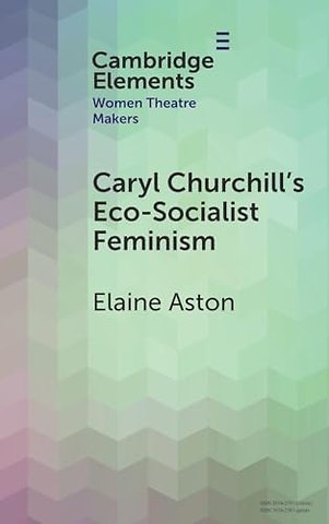 Caryl Churchill's Eco-Socialist Feminism