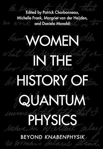 Women in the History of Quantum Physics