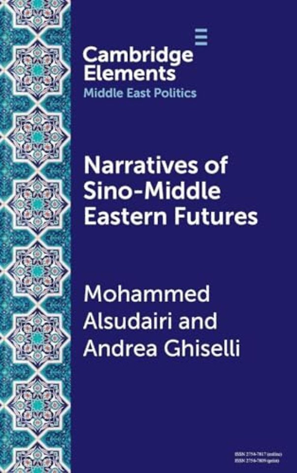 Narratives of Sino-Middle Eastern Futures