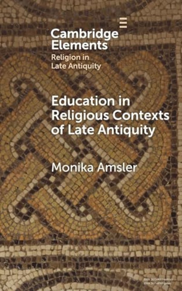 Education in Religious Contexts of Late Antiquity