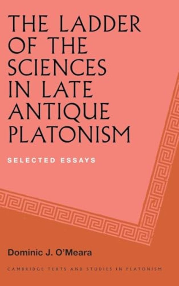 The Ladder of the Sciences in Late Antique Platonism