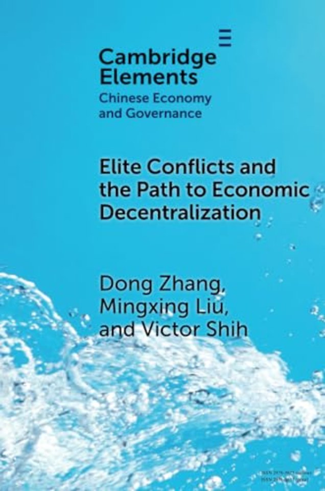 Elite Conflicts and the Path to Economic Decentralization