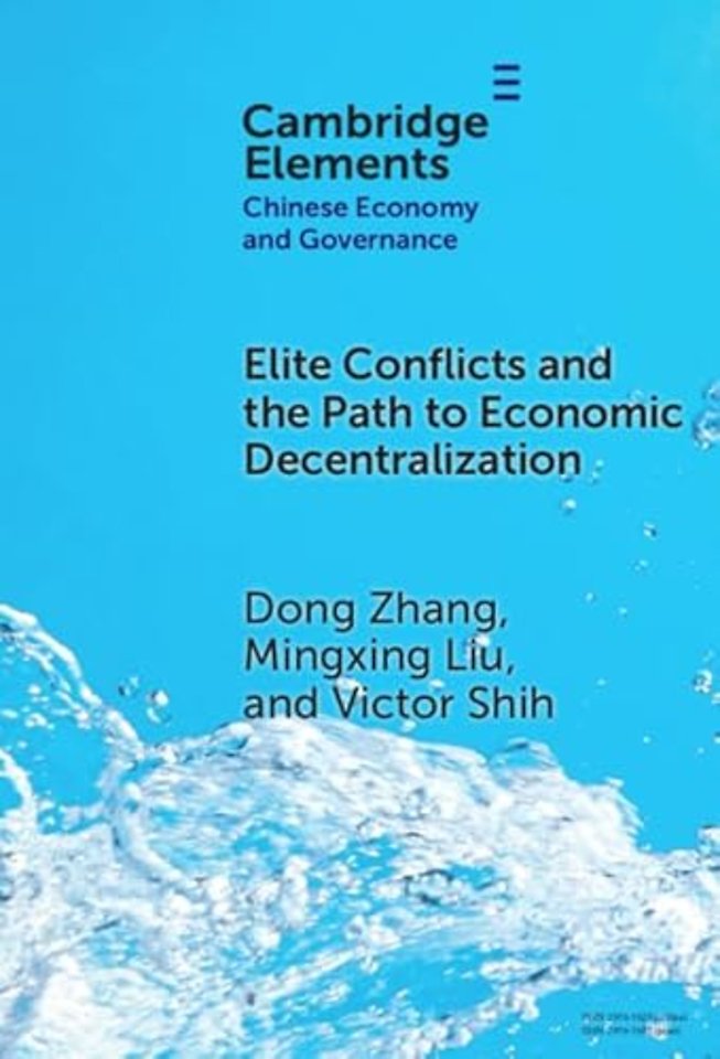Elite Conflicts and the Path to Economic Decentralization