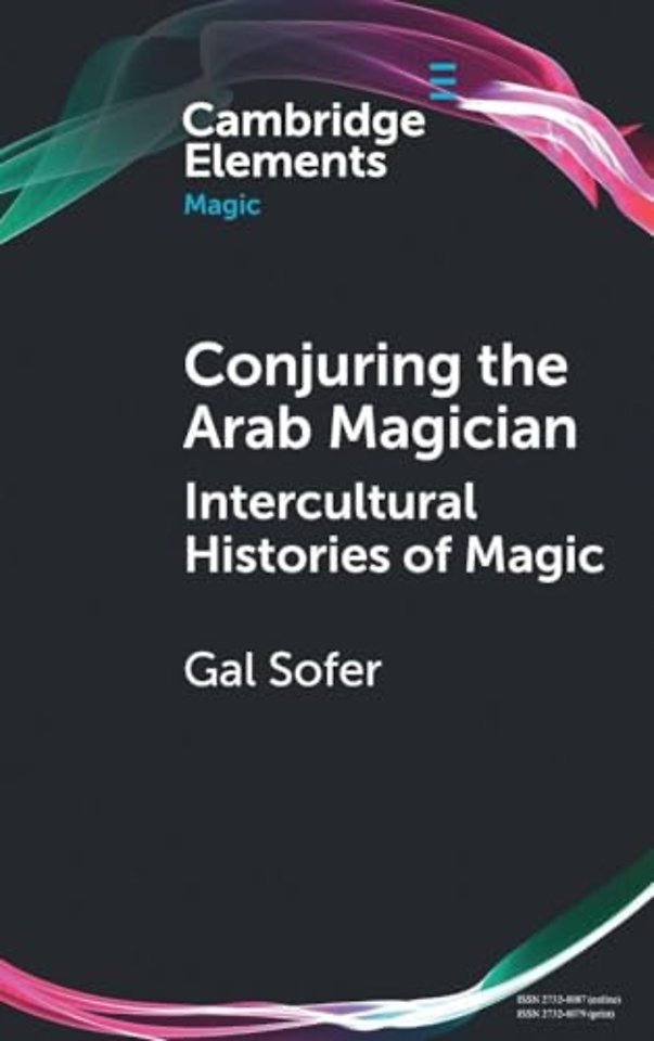 Conjuring the Arab Magician
