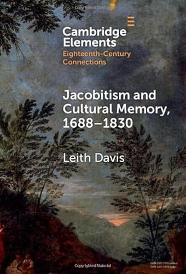 Jacobitism and Cultural Memory, 1688–1830