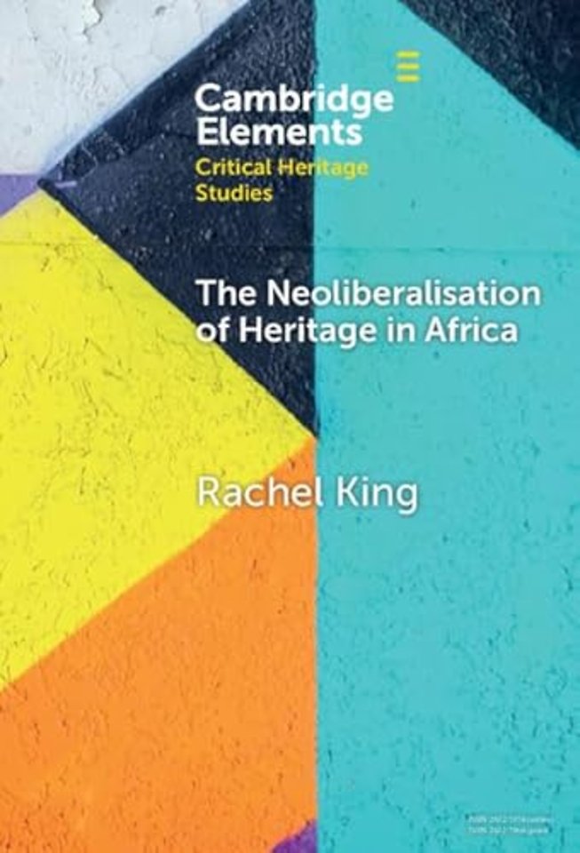 The Neoliberalisation of Heritage in Africa