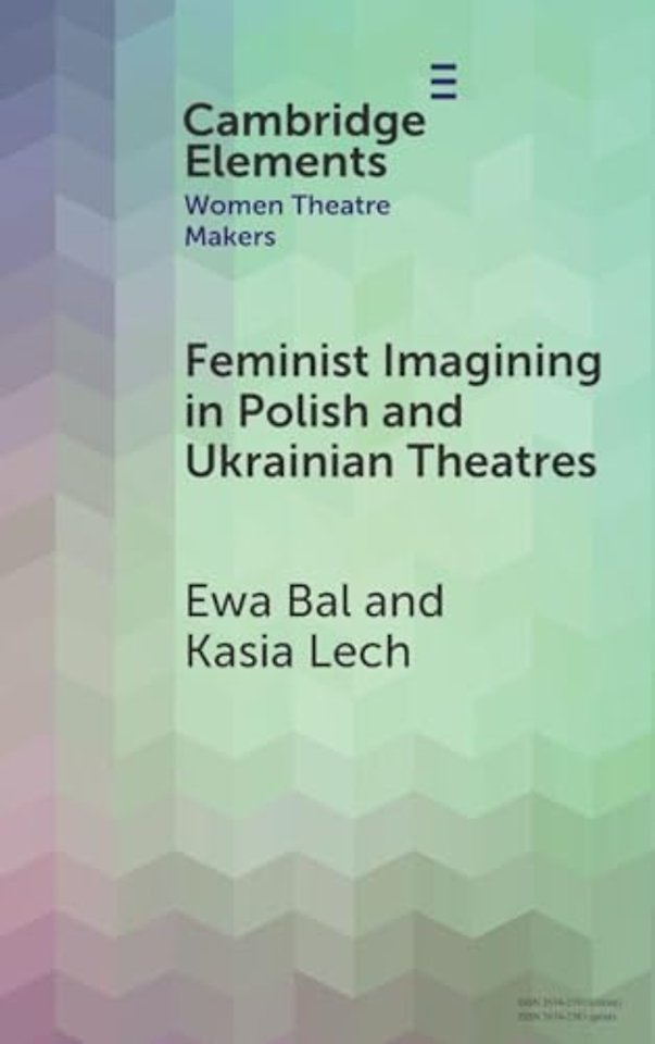 Feminist Imagining in Polish and Ukrainian Theatres