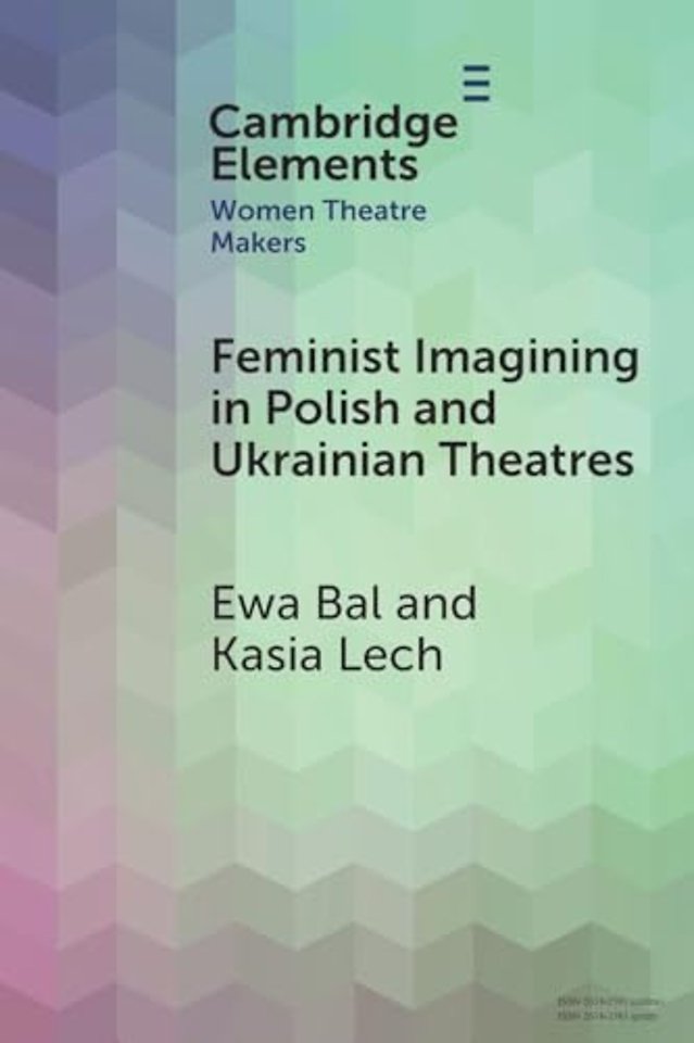 Feminist Imagining in Polish and Ukrainian Theatres