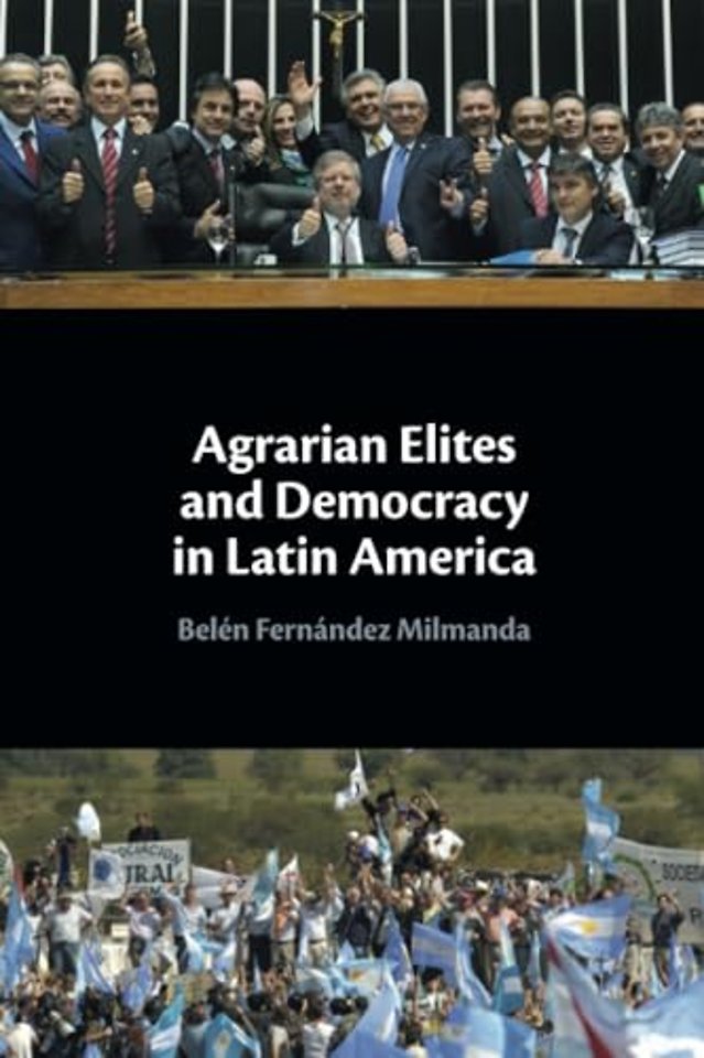 Agrarian Elites and Democracy in Latin America
