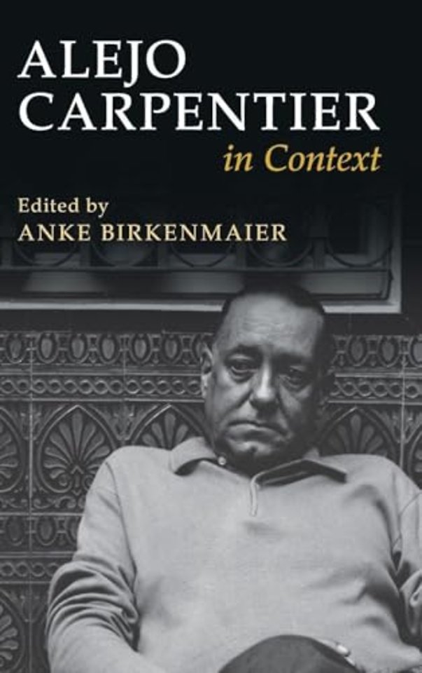 Alejo Carpentier in Context