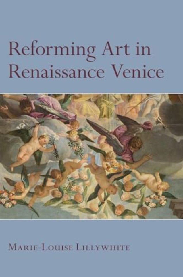 Reforming Art in Renaissance Venice