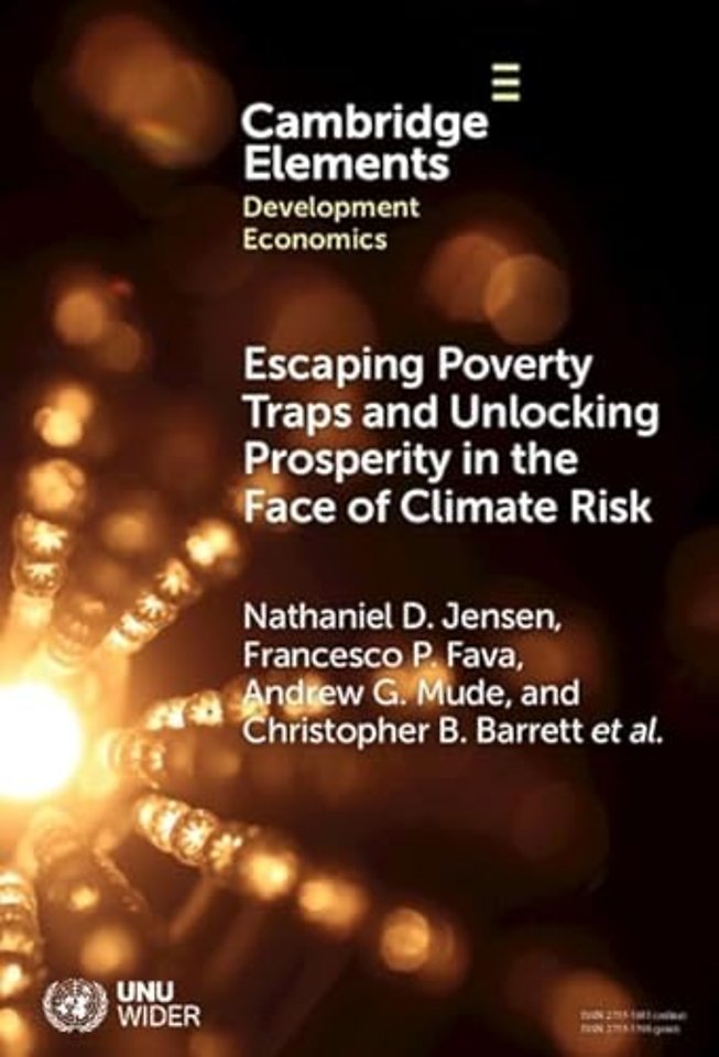 Escaping Poverty Traps and Unlocking Prosperity in the Face of Climate Risk