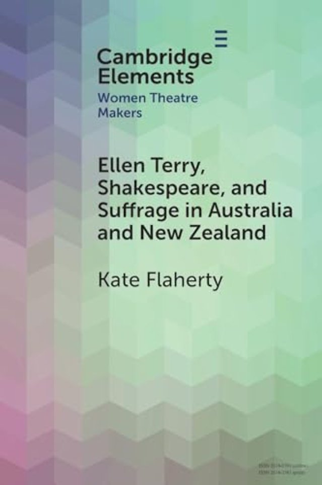 Ellen Terry, Shakespeare, and Suffrage in Australia and New Zealand