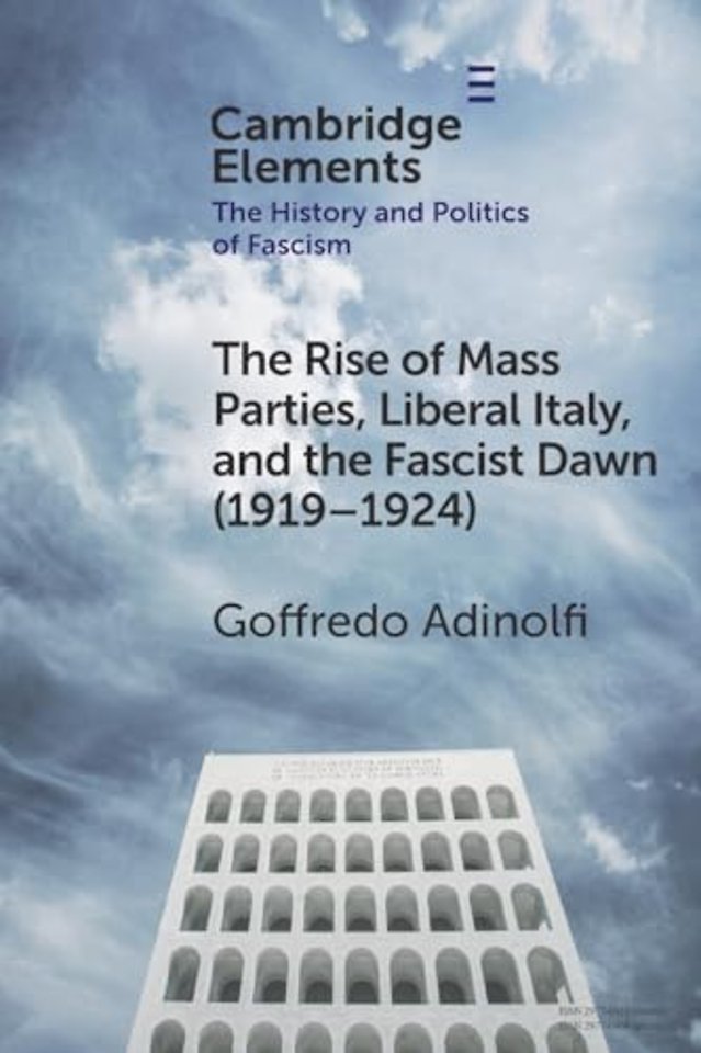The Rise of Mass Parties, Liberal Italy, and the Fascist Dawn (1919–1924)