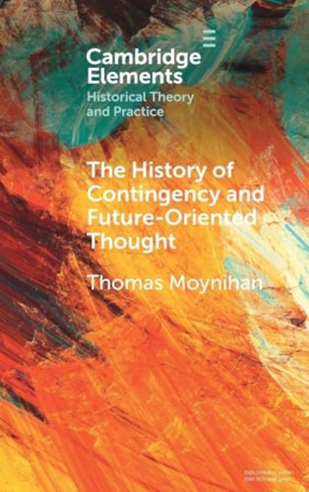 The History of Contingency and Future-Oriented Thought