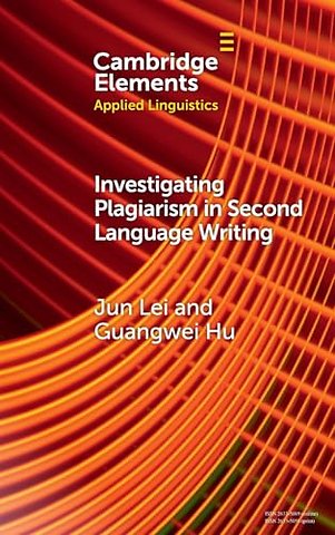 Investigating Plagiarism in Second Language Writing