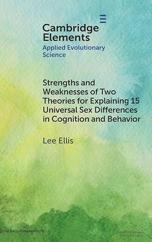 Strengths and Weaknesses of Two Theories for Explaining 15 Universal Sex Differences in Cognition and Behavior