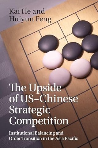 The Upside of US-Chinese Strategic Competition