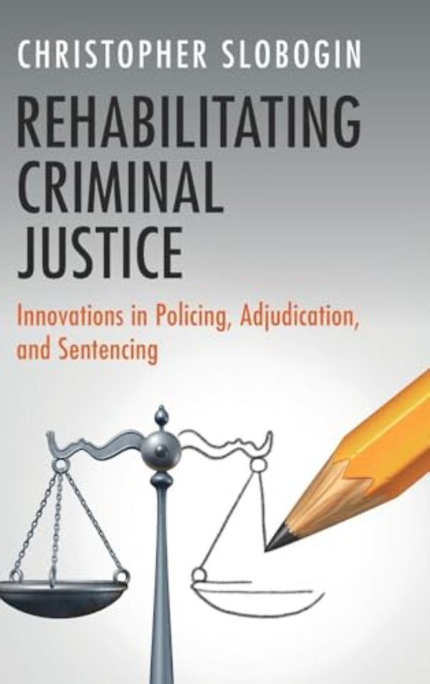 Rehabilitating Criminal Justice