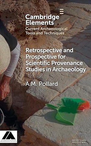 Retrospective and Prospective for Scientific Provenance Studies in Archaeology