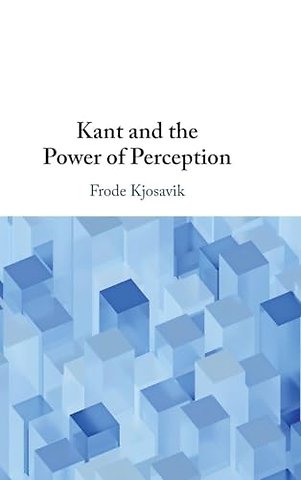 Kant and the Power of Perception