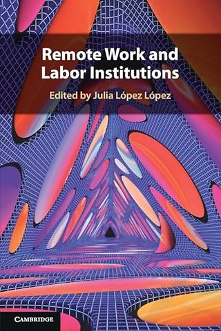 Remote Work and Labor Institutions