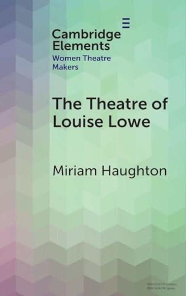 The Theatre of Louise Lowe