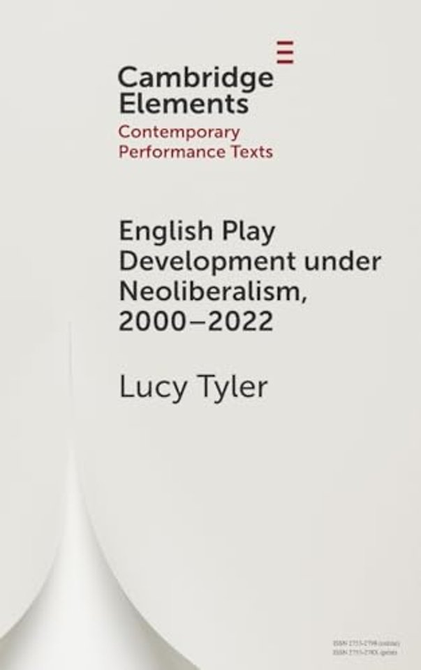 English Play Development under Neoliberalism, 2000–2022