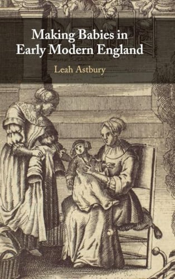 Making Babies in Early Modern England