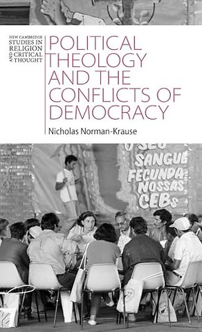 Political Theology and the Conflicts of Democracy