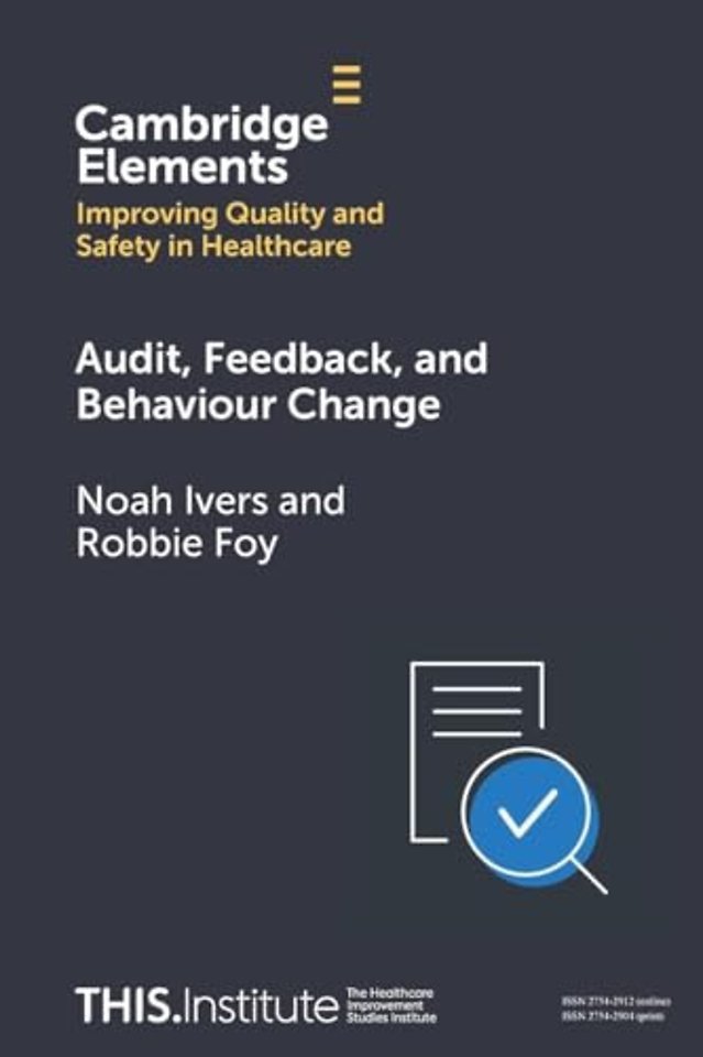 Audit, Feedback, and Behaviour Change