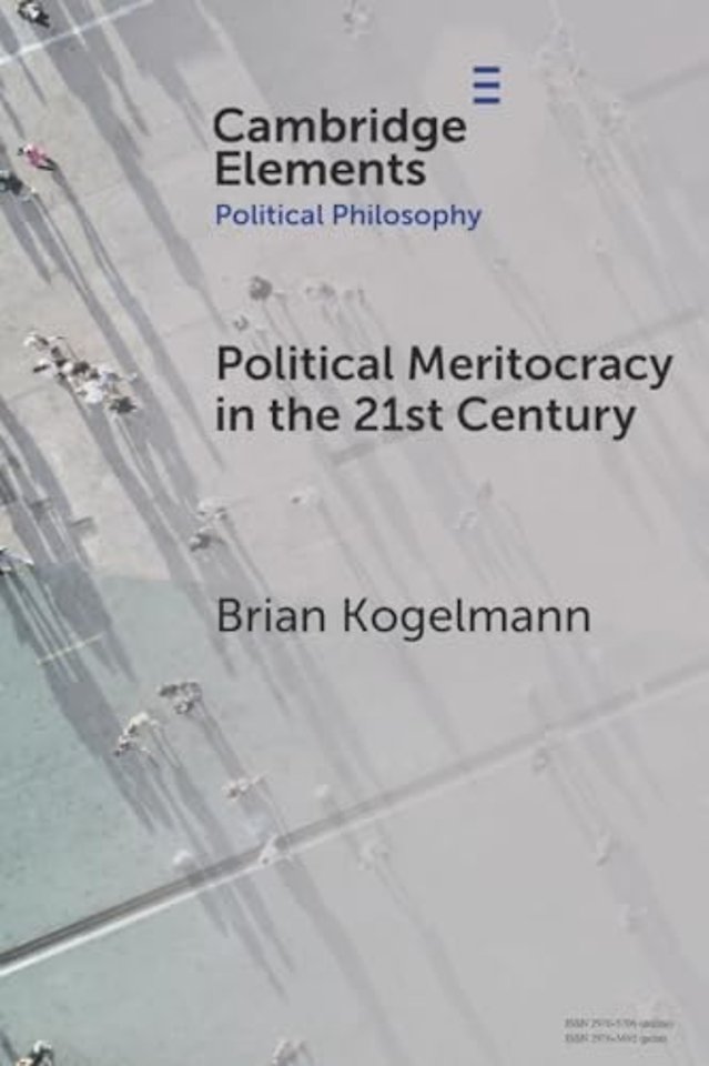 Political Meritocracy in the 21st Century
