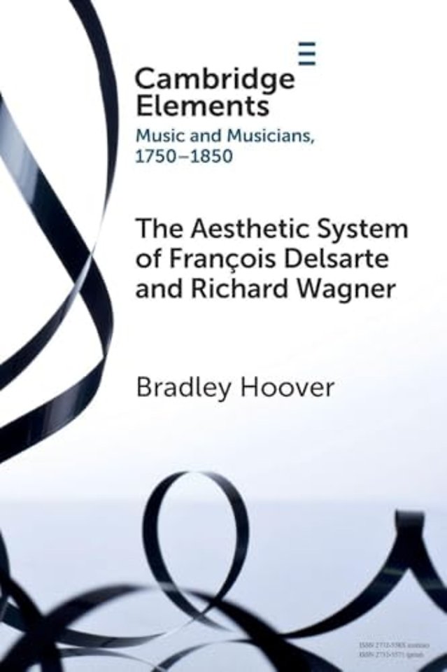 The Aesthetic System of Francois Delsarte and Richard Wagner