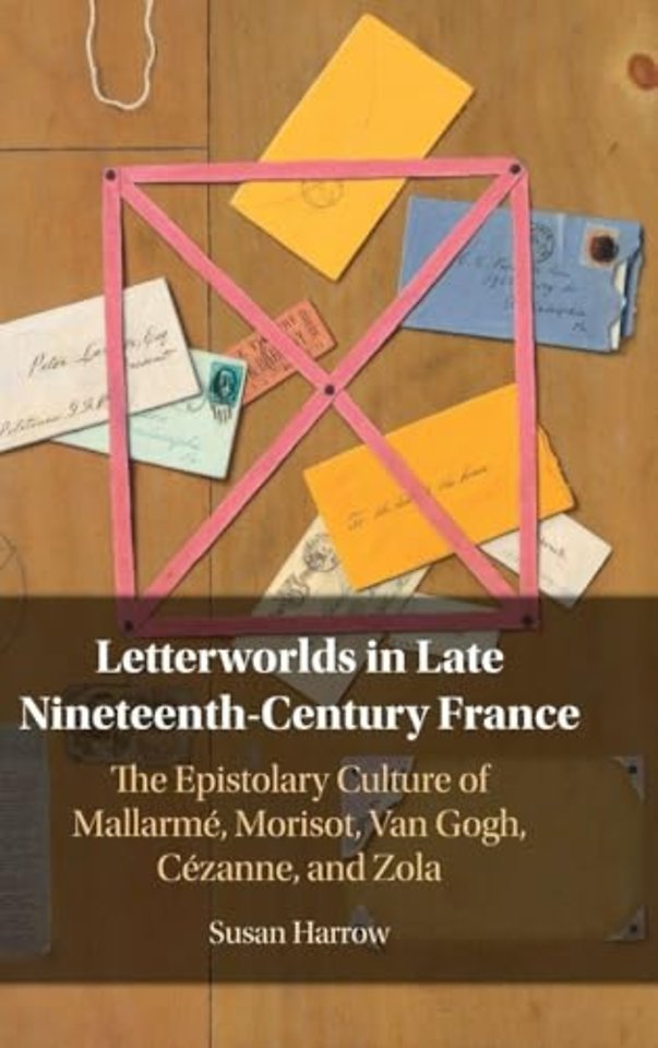 Letterworlds in Late Nineteenth-Century France