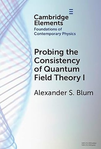 Probing the Consistency of Quantum Field Theory I