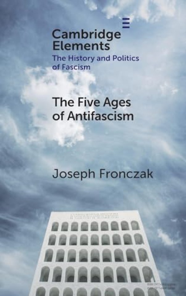 The Five Ages of Antifascism