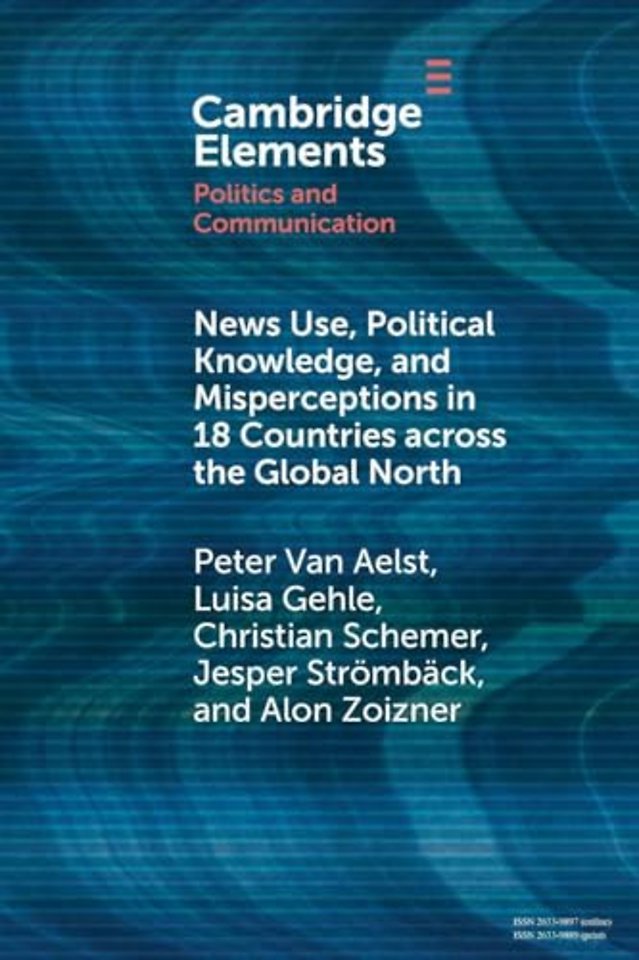 News Use, Political Knowledge, and Misperceptions in 18 Countries across the Global North
