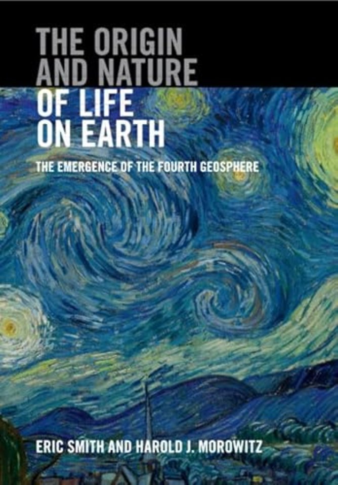 The Origin and Nature of Life on Earth