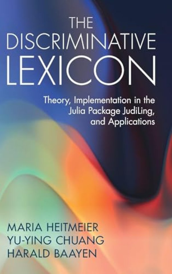 The Discriminative Lexicon