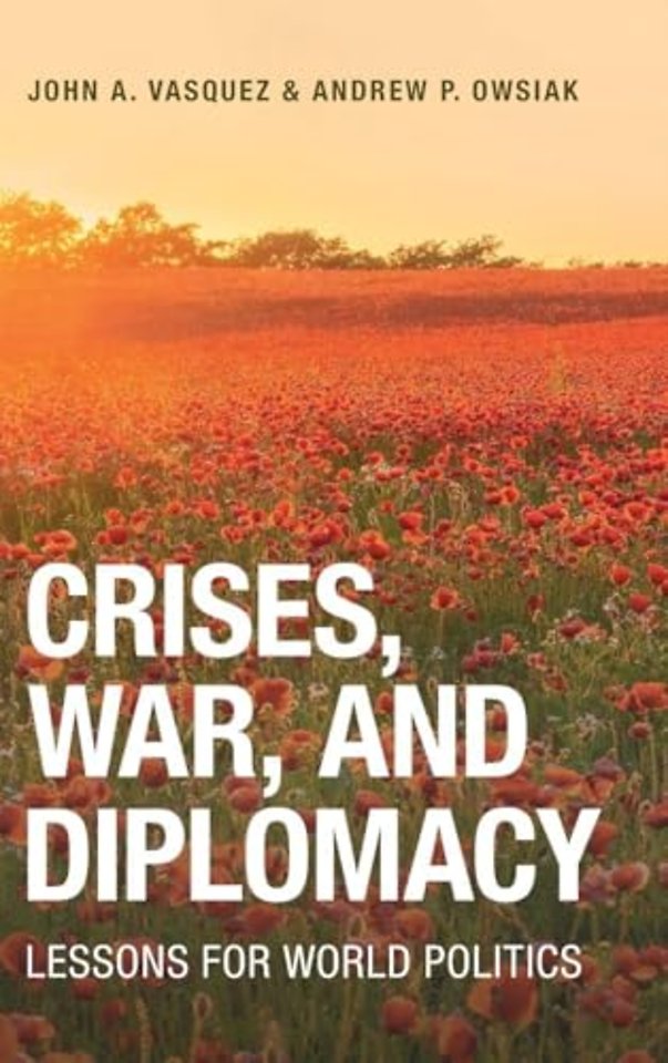 Crises, War, and Diplomacy