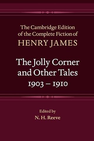The Jolly Corner and Other Tales, 1903–1910