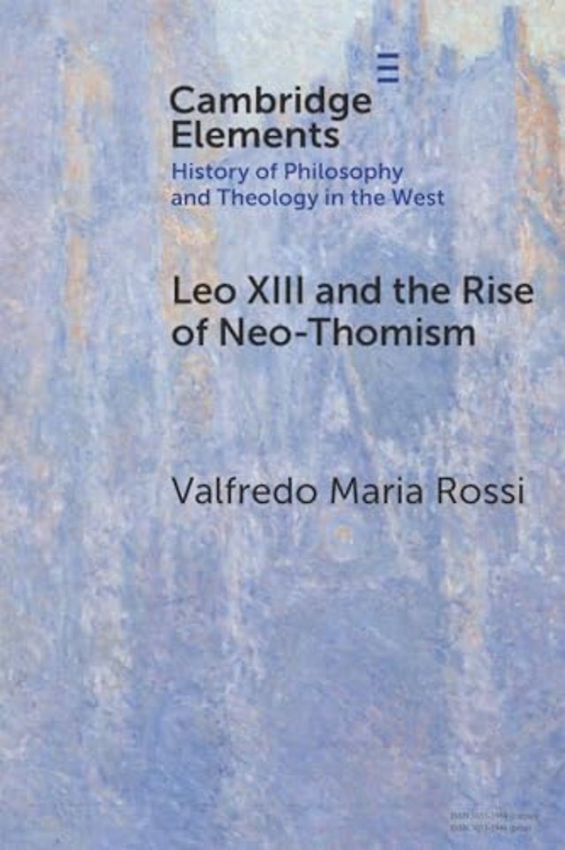 Leo XIII and the Rise of Neo-Thomism